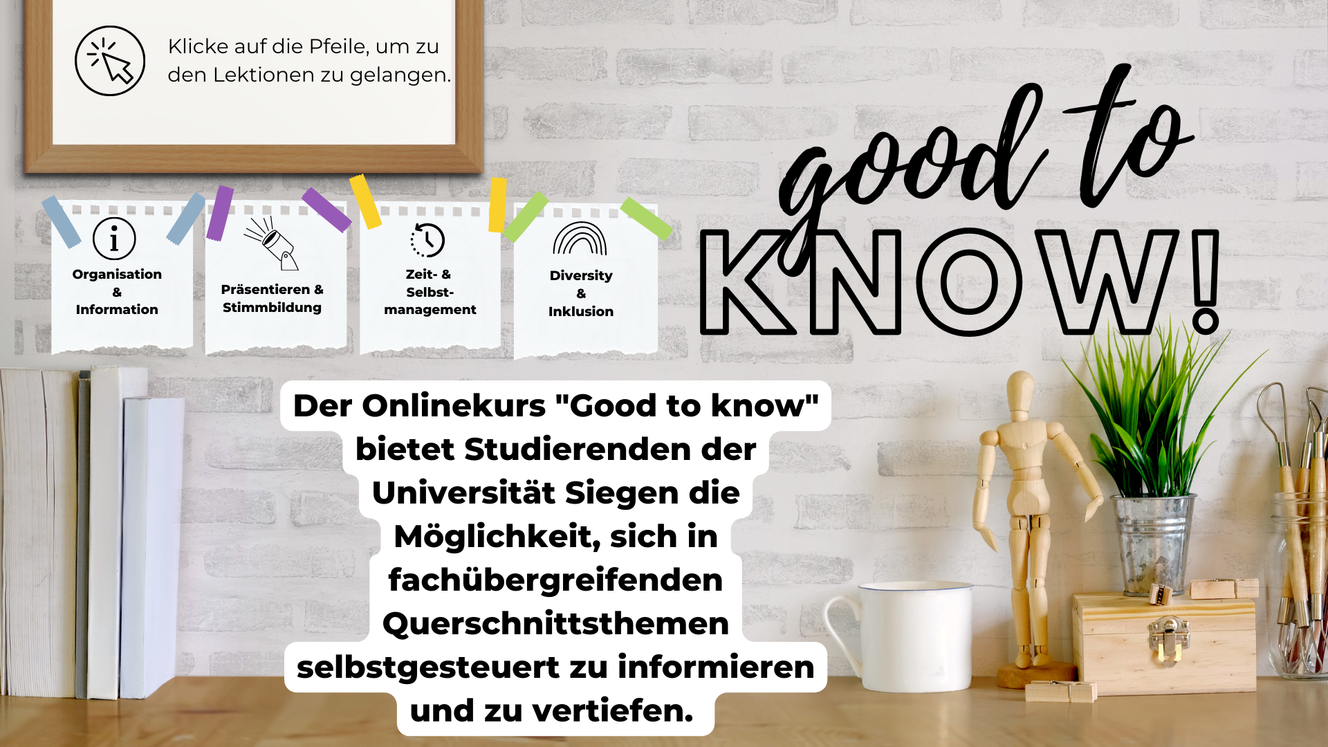 Der Onlinekurs "Good to know" für Querschnittsthemen im Studium